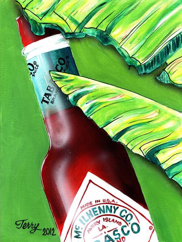 Tabasco Bottle Painting Art Print featuring the painting Banana Leaf Series - Tabasco Bottle by Terry J Marks Sr
