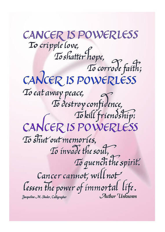 Cancer Art Print featuring the digital art Cancer is Powerless by Jacqueline Shuler