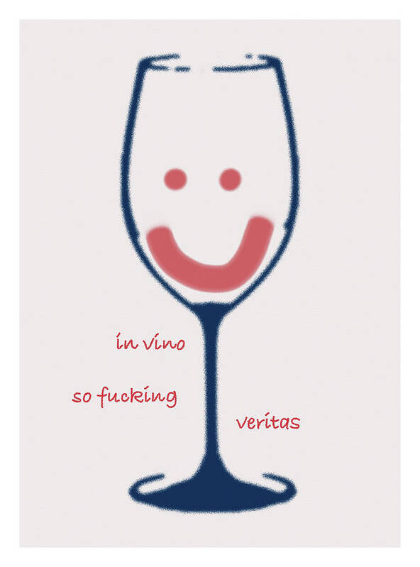 Frank Tschakert Art Print featuring the drawing In Vino So Fucking Veritas by Frank Tschakert