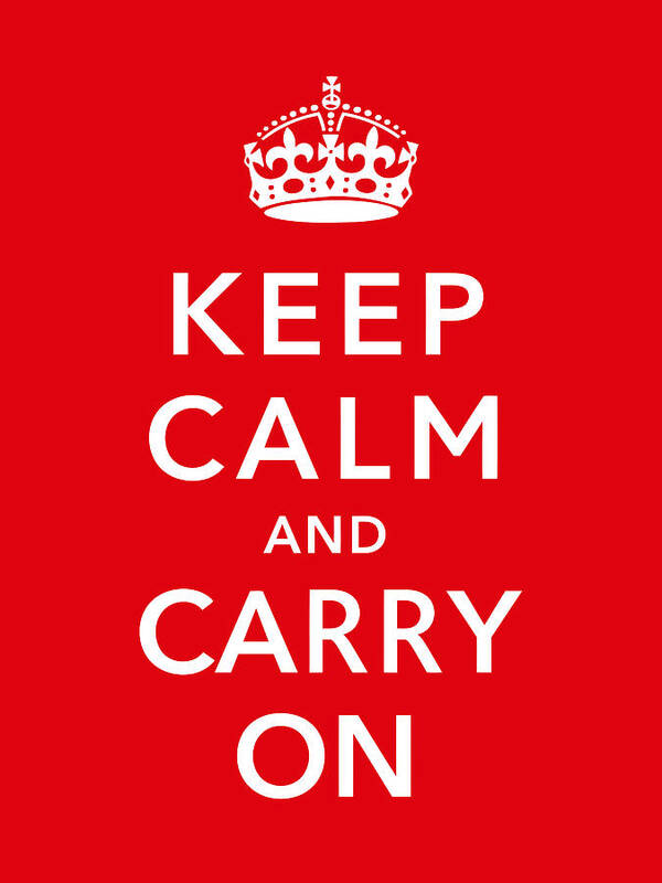 Britain Art Print featuring the digital art Keep Calm And Carry On by War Is Hell Store