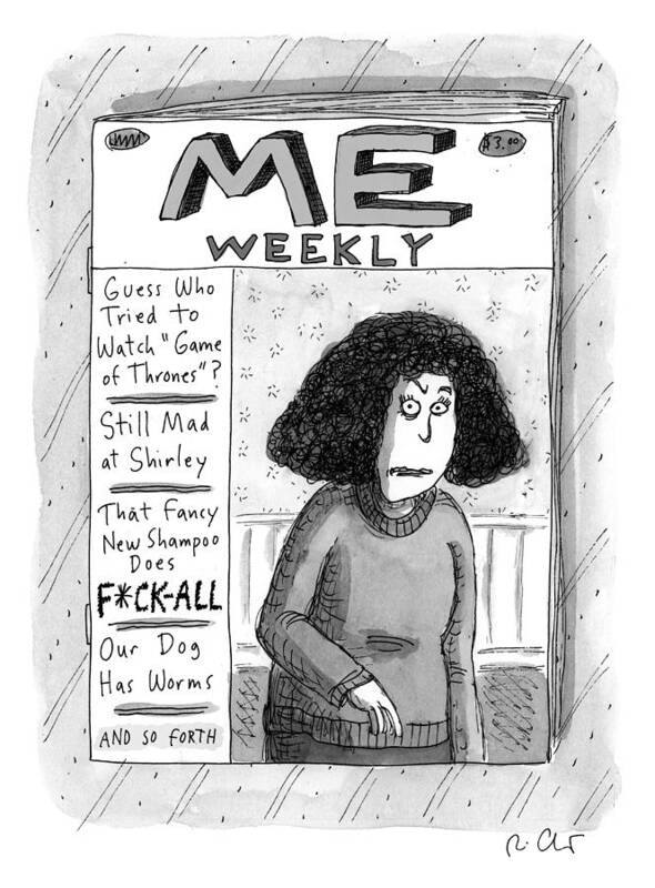 Me Weekly Art Print featuring the drawing Me Weekly by Roz Chast