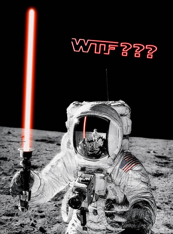 Wtf Art Print featuring the photograph WTF? Alan Bean Finds Lightsaber on the Moon by Weston Westmoreland