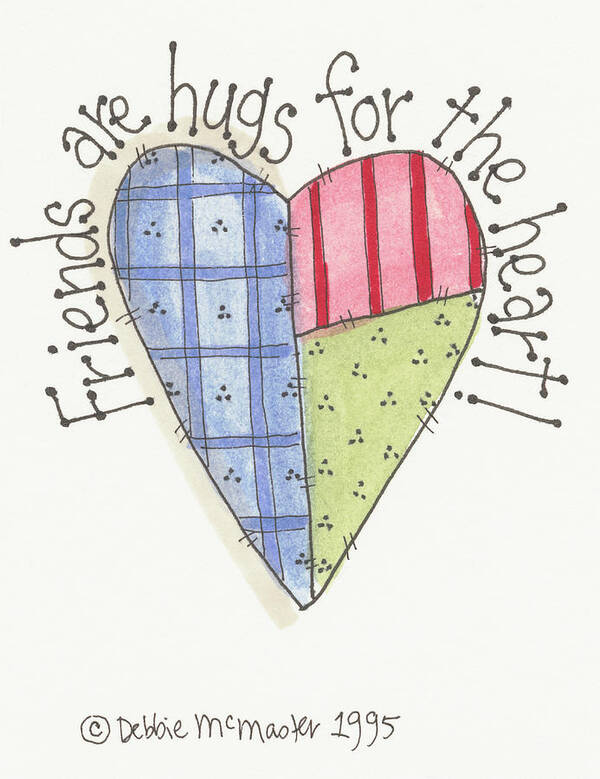 Friends Are Hugs For The Heart Art Print featuring the painting Friends Are Hugs by Debbie Mcmaster