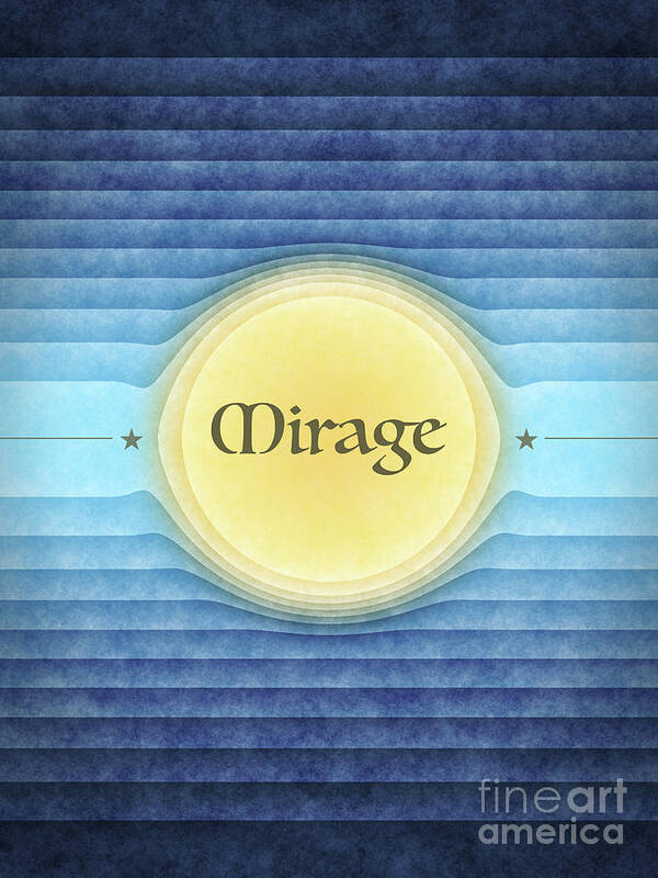 Mirage Art Print featuring the digital art Mirage #1 by Phil Perkins