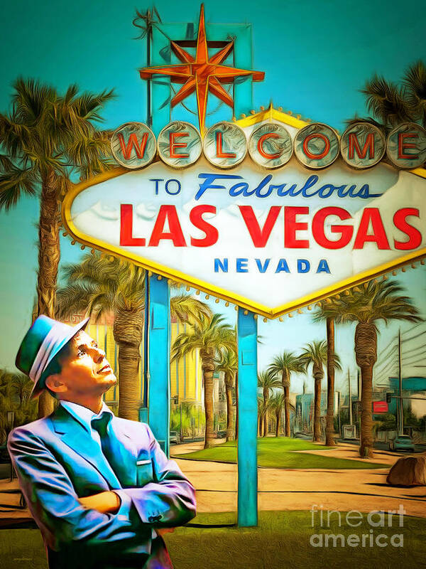 Wingsdomain Art Print featuring the photograph Frank Sinatra I Did It My Way At The Las Vegas Sign in Vibrant Modern Contemporary 20201023 v2 by Wingsdomain Art and Photography
