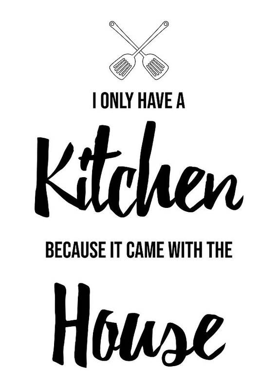 Funny Kitchen Wallart Design for NonCookers Art Print by Sabrina Weinrich -  Fine Art America