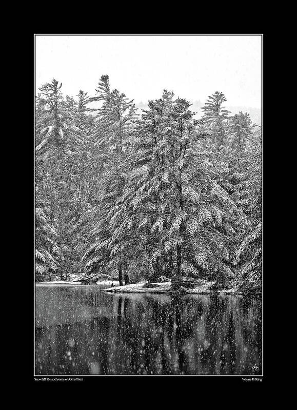 Snow Art Print featuring the photograph Snowfall Monochrome on Orris Road Poster by Wayne King