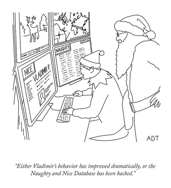Either Vladimir's Behavior Has Improved Dramatically Or The Naughty And Nice Database Has Been Hacked. Art Print featuring the drawing The Naughty And Nice Database by Adam Douglas Thompson