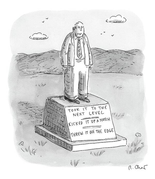 Tombstone Art Print featuring the drawing A Tombstone For A Man Who Brought It To The Next by Roz Chast