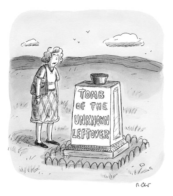 Tombs Art Print featuring the drawing A Woman Stands In Front Of A Tomb With A Bowl by Roz Chast