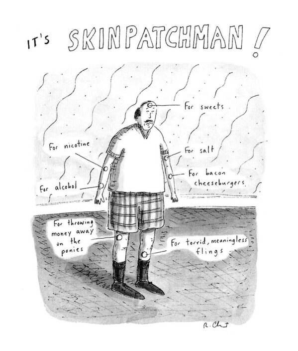 Fitness Art Print featuring the drawing It's Skinpatchman! by Roz Chast