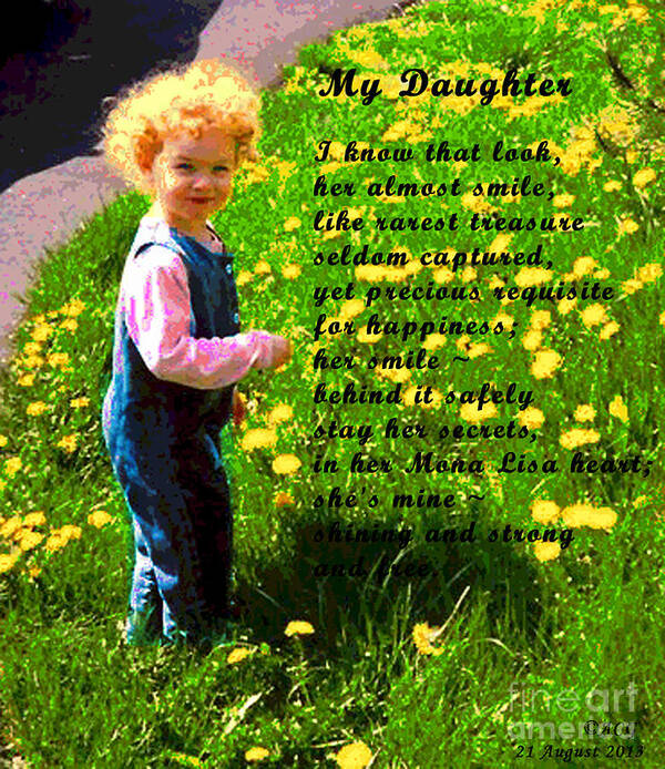 Poetry Art Print featuring the digital art My Daughter by Alys Caviness-Gober