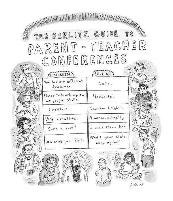 Problems Art Print featuring the drawing 'the Berlitz Guide To Parent-teacher Conferences' by Roz Chast
