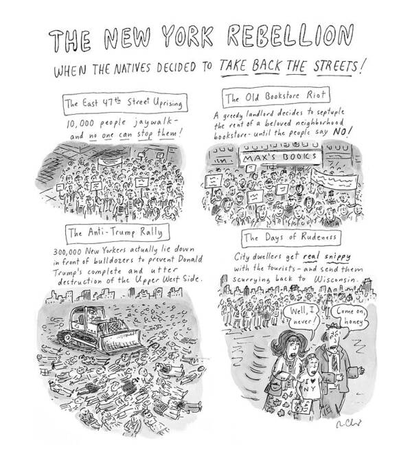 New York City Art Print featuring the drawing 'the New York Rebellion'
When The Natives Decided by Roz Chast