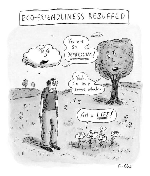 Environment Art Print featuring the drawing Title: Ecofriendliness Rebuffed. A Man Walks by Roz Chast