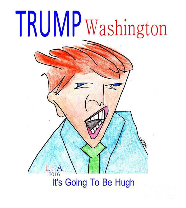 Donald Art Print featuring the painting Trump Washington by James and Donna Daugherty