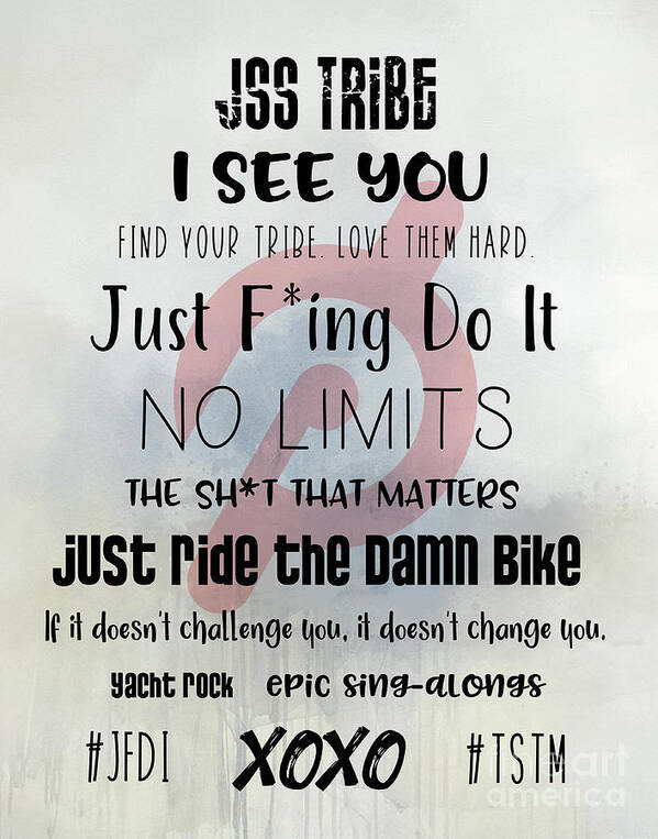 Jss Tribe Sayings Art Print featuring the digital art JSS Tribe Motivational Poster by Jayne Carney