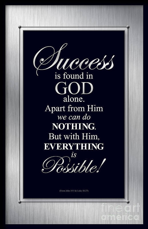 Success Art Print featuring the digital art Success is found in God by Shevon Johnson