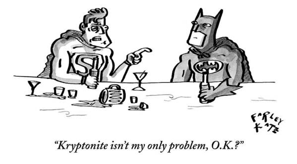 A15077 Art Print featuring the drawing Kryptonite Isn't My Only Problem by Farley Katz