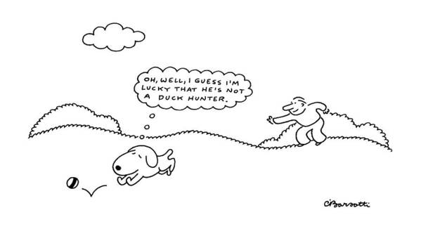 No Caption
Dog Retrieving Ball Master Has Thrown Thinks To Himself Art Print featuring the drawing New Yorker May 23rd, 1988 by Charles Barsotti