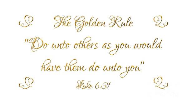 The Golden Rule Do Unto Others On White Art Print featuring the photograph The Golden Rule Do Unto Others on White by Rose Santuci-Sofranko