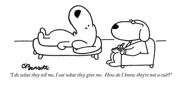 Cults Art Print featuring the drawing I Do What They Tell by Charles Barsotti