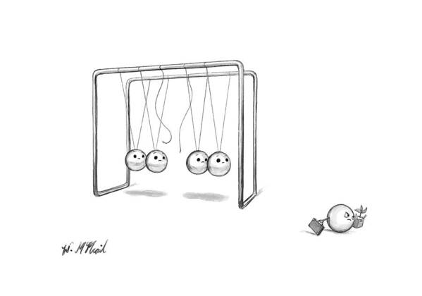 Newton's Cradle Art Print featuring the drawing New Yorker January 23rd, 2017 by Will McPhail