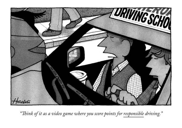 Video Game Art Print featuring the drawing A Driver's Ed Teacher Speaks To His Student by William Haefeli