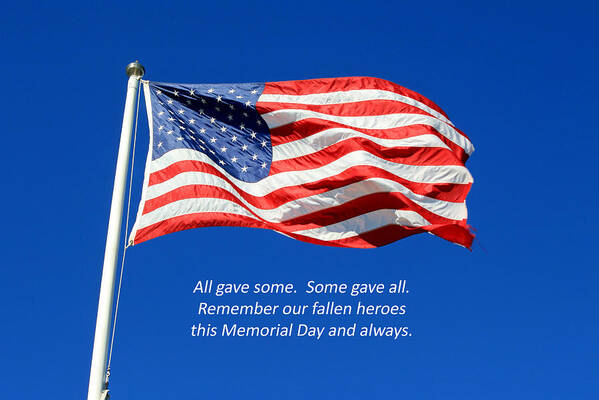 American Flag Art Print featuring the photograph American Flag - Remember Our Fallen Heroes by Barbara West