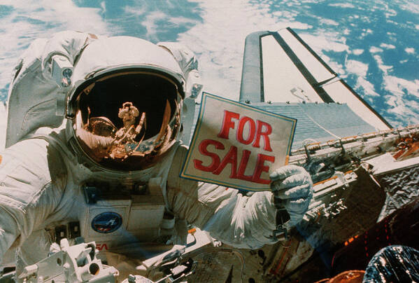 Shuttle Imagery Art Print featuring the photograph Astronaut Holding 'for Sale' Sign. by Nasa/science Photo Library.