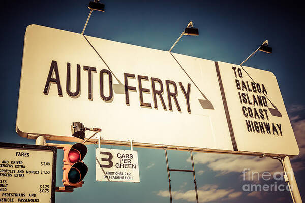 1960s Art Print featuring the photograph Balboa Island Auto Ferry Sign Newport Beach Picture by Paul Velgos