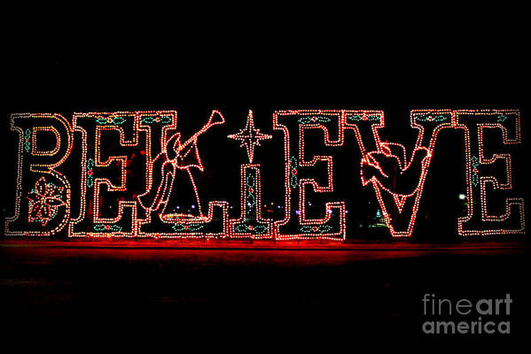 Believe Sign Art Print featuring the photograph Believe by Kathy White