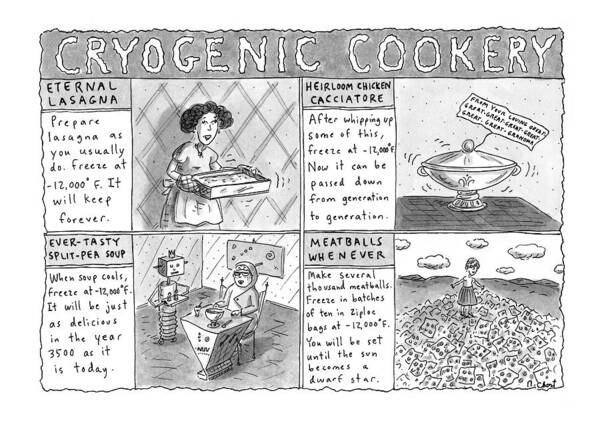 Recipes Art Print featuring the drawing Cryogenic Cookery by Roz Chast
