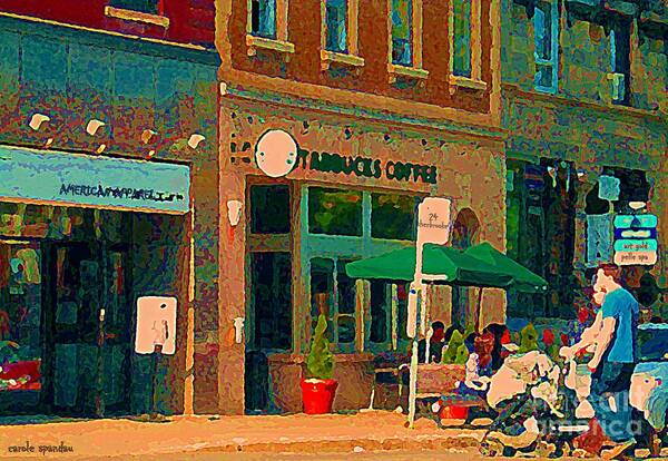  Art Print featuring the painting Starbucks Cafe And Art Gold Shop Strolling With Baby By The 24 Bus Stop Sherbrooke Scenes C Spandau by Carole Spandau
