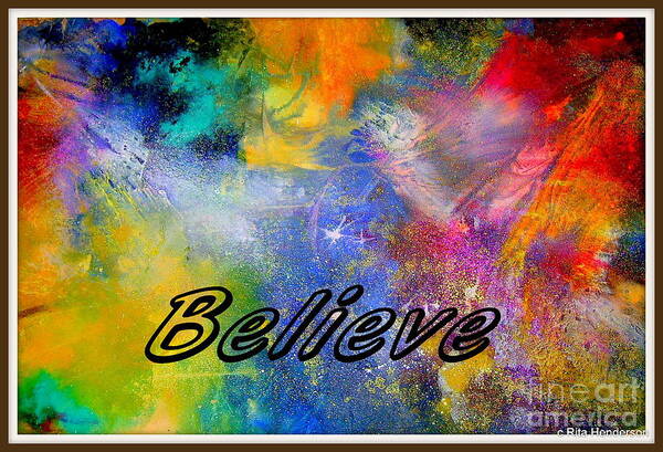 Believe Art Print featuring the painting Believe by Rita Henderson