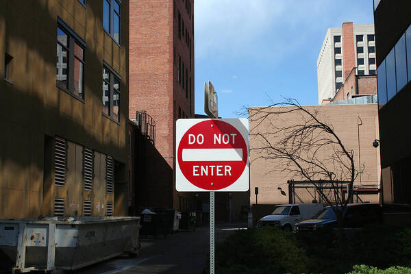 Do Not Enter Sign Art Print featuring the photograph Do Not Enter by Ric Bascobert