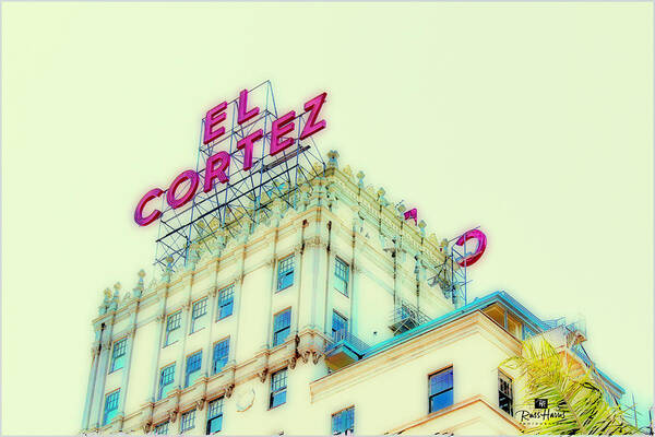 El Cortez Art Print featuring the photograph El Cortez San Diego by Russ Harris