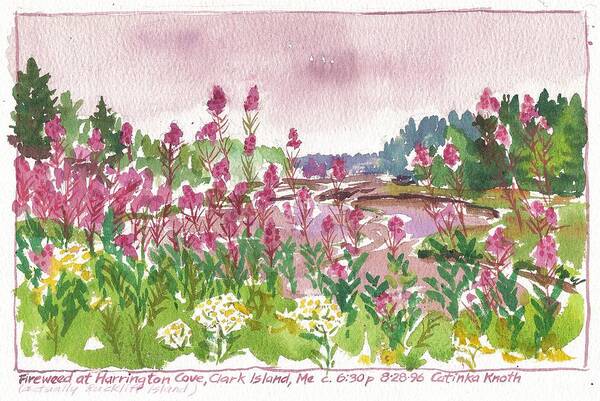  Art Print featuring the painting Fireweed Harrington Cove Rackliff Island Maine by Catinka Knoth