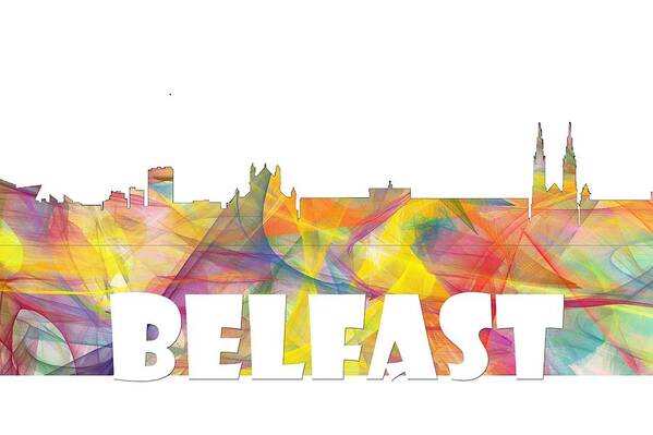 Belfast Ireland Skyline Art Print featuring the digital art Belfast Ireland Skyline #1 by Marlene Watson