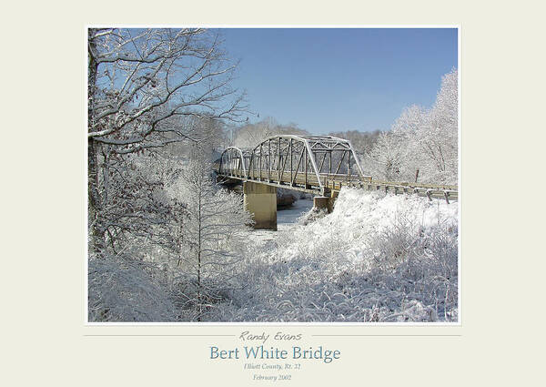 Ellliott Art Print featuring the photograph Bert White Bridge Poster by Randall Evans