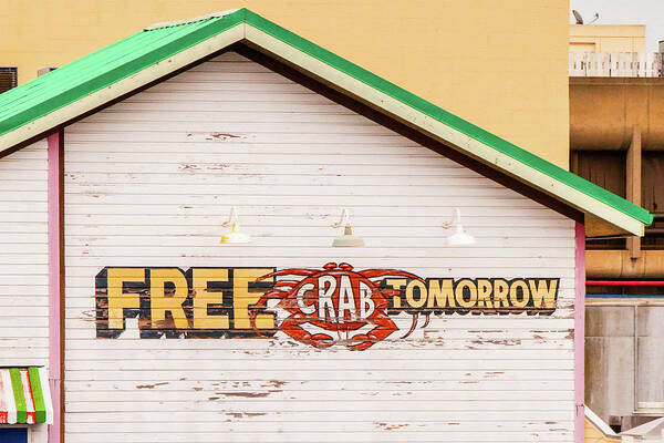 San Francisco Art Print featuring the photograph Free Crabs Tomorrow by Art Block Collections