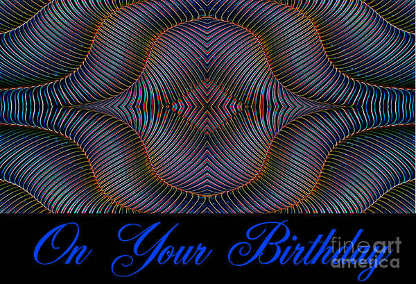 Hypnotic Art Print featuring the digital art Hypnotic-On Your Birthday Card by Wendy Wilton