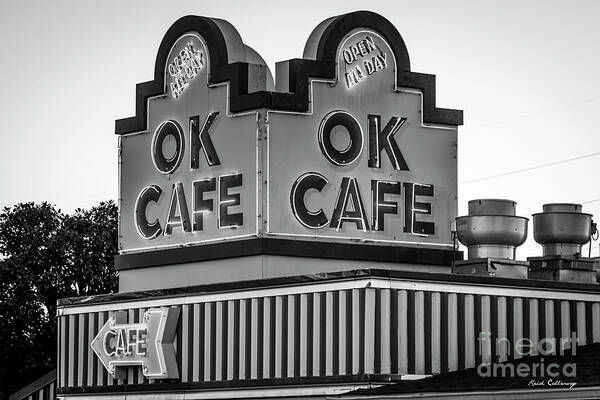 Reid Callaway Atlanta Classic Ok Cafe Art Print featuring the photograph OK CAFE Neon 2 B W Atlanta Classic Landmark Restaurant Art by Reid Callaway