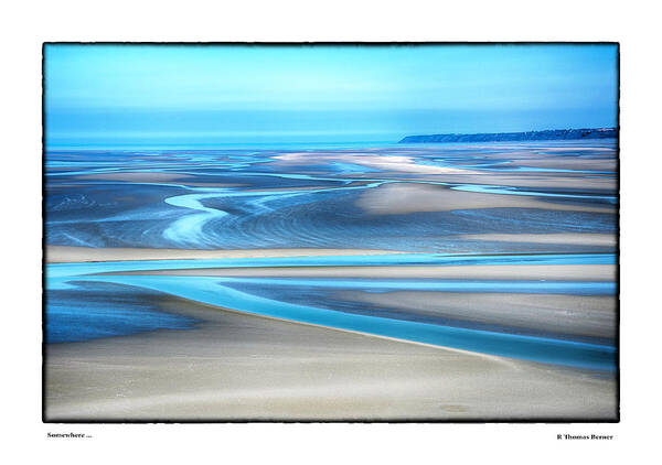 Mont Saint Michel Art Print featuring the photograph Somewhere ... by R Thomas Berner