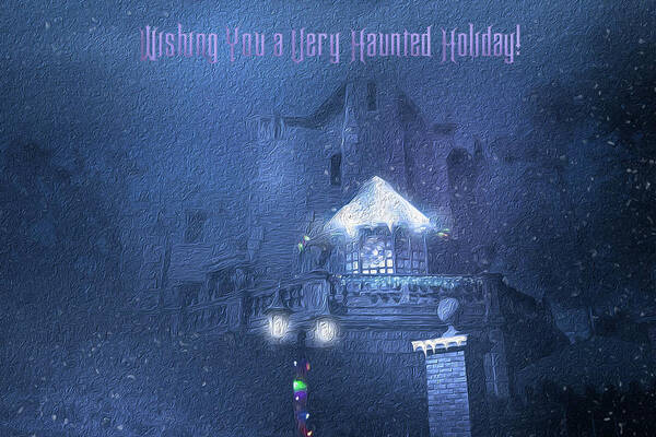Haunted Mansion Art Print featuring the photograph A Haunted Mansion Holiday Greeting by Mark Andrew Thomas