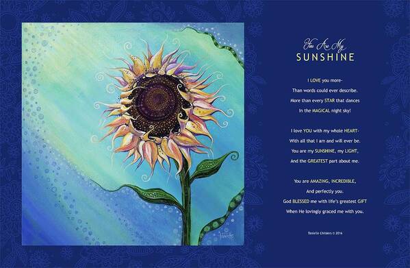 Sunflower Art Print featuring the digital art You Are My Sunshine - Poetry by Tanielle Childers