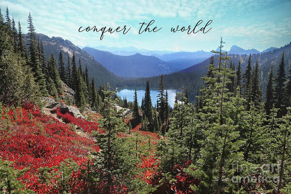 Mountains Art Print featuring the photograph Conquer The World #1 by Sylvia Cook