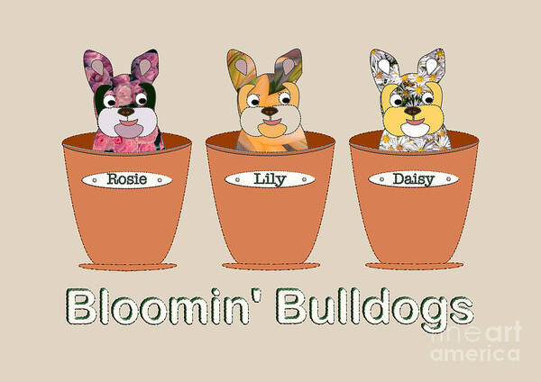 French Art Print featuring the digital art Blooming Bulldogs - Frenchie Pups in Flower Pots by Barefoot Bodeez Art