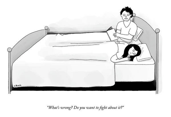 What's Wrong? Do You Want To Fight About It? Art Print featuring the drawing Do You Want To Fight About It? by Ellie Black