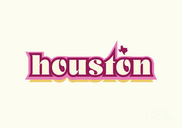 Jan M Stephenson Designs Art Print featuring the digital art Houston Texas - Retro Name Design, Southeast Texas, Pink, Maroon, Yellow by Jan M Stephenson